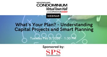 New England Condominium presents a Cooperator Event: What's Your Plan? - Understanding Capital Projects and Smart Planning