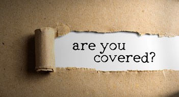 Q&A: To Insure or Not to Insure? Torn paper with word are you covered